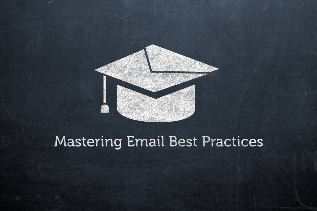 Mastering Email Best Practices