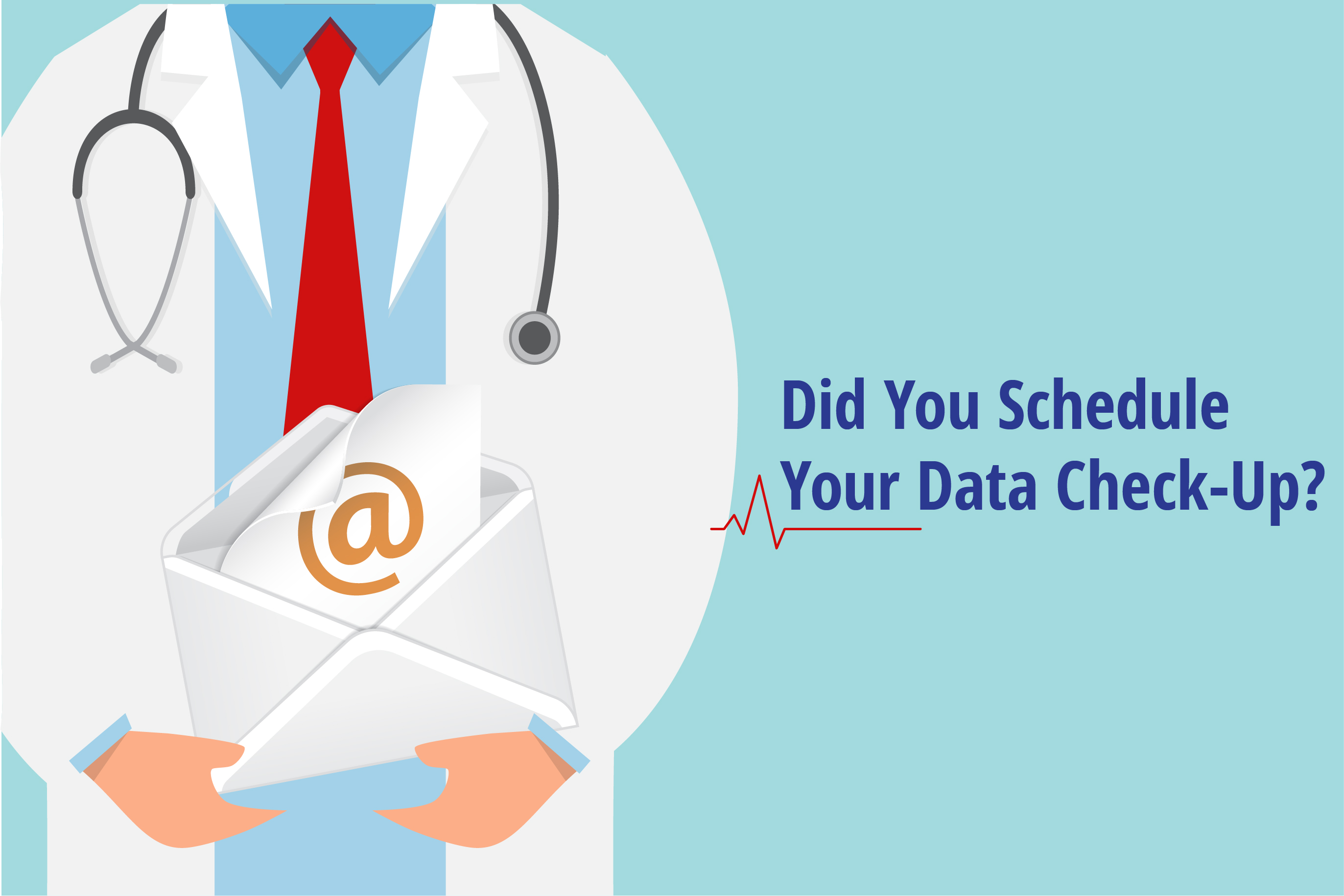 Did You Schedule Your Data Check-Up?